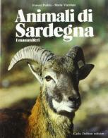 Animali di Sardegna. I mammiferi di Franco Puddu, Maria Viarengo edito da Carlo Delfino Editore