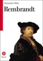 Rembrandt di Christopher White edito da Rizzoli