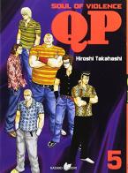 QP. Soul of violence vol.5 di Hiroshi Takahashi edito da Hazard