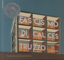 Fascismo di calcestruzzo. Architetture di cartoline di Enrico Sturani edito da Barbieri