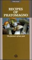 Recipes of Pratomagno. The flavours of our past di Viviano Venturi edito da Aska Edizioni