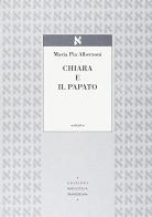 Chiara e il papato