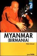 Myanmar (Birmania) di Pietro Scòzzari edito da Vallardi Viaggi-FuoriThema