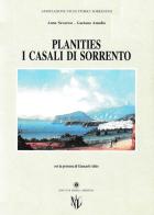Planities. I casali di Sorrento di Anna Savarese, Gaetano Amodio edito da Longobardi