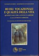 Ruoli vocazionali e qualità della vita di Franco Sabbatini edito da Cortina (Torino)