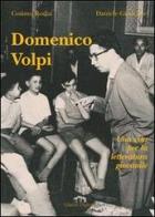 Domenico Volpi. Una vita per la letteratura giovanile di Cosimo Rodia edito da Edizioni Pugliesi