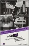 Torino 1928. L'architettura all'Esposizione nazionale italiana di Valeria Garuzzo edito da Testo & Immagine