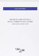 Medicina preventiva di Franco D. Pilotto edito da QuiEdit