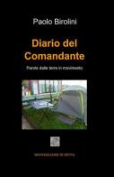 Diario del comandante di Paolo Birolini edito da ilmiolibro self publishing