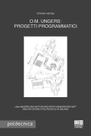 O.M. Ungers: progetti programmatici. Ediz. italiana e tedesca di Stefan Vieths edito da Maggioli Editore