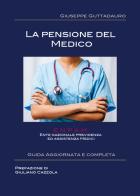 La pensione del medico di Giuseppe Guttadauro edito da Youcanprint