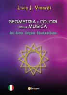 Geometria e colori della musica di Livio J. Vinardi edito da Youcanprint