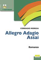 Allegro adagio assai di Corrado Morgia edito da Novecento Libri