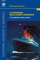 Il naufragio della Costa Concordia. L'11 settembre delle crociere di Francesca Anna Maria Caruso edito da Bonanno