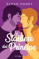 Lo stalliere del principe di Sarah Honey edito da Triskell Edizioni