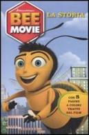 Bee Movie. La storia di Susan Korman edito da Mondadori