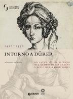 Intorno a Dürer di Giovanni Maria Fara edito da Giunti Editore