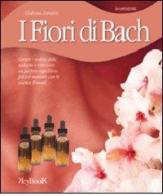 Fiori di Bach di Giuliana Lomazzi edito da Keybook