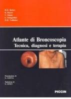 Atlante a colori di broncoscopia. Tecnica, diagnosi e terapia di Werner Becker edito da Piccin-Nuova Libraria