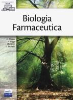 Biologia farmaceutica. Con aggiornamento online di Mario Chessa, Filippo Maggi, Luigi Menghini edito da Edises