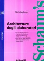 Architetture degli elaboratori di Nicholas Carter edito da McGraw-Hill Education