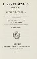 Opera Philosophica (rist. anast. Parigi, 1827 ss.) vol.1 di Lucio Anneo Seneca edito da Paideia