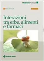 Interazioni fra erbe, alimenti e farmaci di Fabio Firenzuoli edito da Tecniche Nuove
