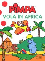 Pimpa vola in Africa. Ediz. illustrata di Altan edito da Franco Cosimo Panini
