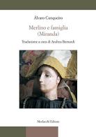 Merlino e famiglia (Miranda) di Álvaro Cunqueiro edito da Morlacchi