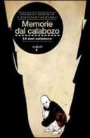 Memorie del Calabozo. 13 anni sottoterra di Mauricio Rosencof, Eleuterio Fernández Huidobro edito da Iacobellieditore