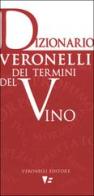 Dizionario Veronelli dei termini del vino edito da Veronelli