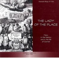 The lady of the place. Mary in the history and in the life of Carmel di Emanuele Boaga edito da Edizioni Carmelitane