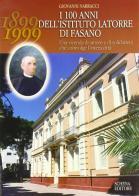 I cento anni dell'Istituto Latorre di Fasano di Giovanni Narracci edito da Schena Editore