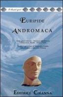 Andromaca. Versione interlineare. Testo greco a fronte di Euripide edito da Ciranna Editrice