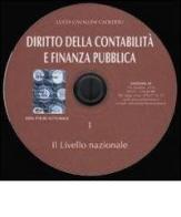 Diritto della contabilità e finanza pubblica. CD-ROM vol.1 di Luca Cadeddu Cavallini edito da AV