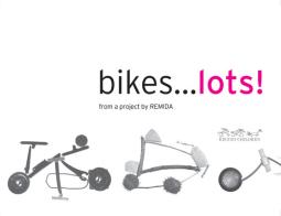 Bikes... lots! edito da Reggio Children