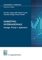 Marketing internazionale. Strategie, principi e applicazioni di Ilan Alon, Eugene D. Jaffe, Beatrice Luceri edito da Giappichelli