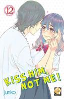 Kiss him, not me! vol.12 di Junko edito da Goen