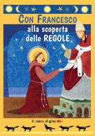 Con Francesco alla scoperta delle regole. Ediz. illustrata di Barbara Baffetti edito da Il Pozzo di Giacobbe