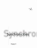 Synchronicities. Ediz. italiana e inglese edito da Maretti Editore