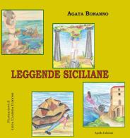 Leggende siciliane di Agata Bonanno edito da Apollo Edizioni