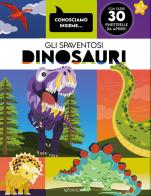 Gli spaventosi dinosauri. Ediz. a colori di Joseph Barnes edito da Crealibri