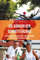 Die Königin der Schmetterlinge di Roland Hanewald edito da Europa Buch