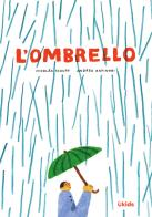 L'ombrello. Ediz. a colori di Nicolás Schuff edito da Uppa Edizioni