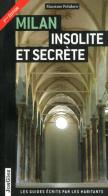 Milano insolita e segreta. Ediz. francese di Massimo Polidoro edito da Jonglez