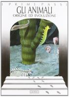 Gli animali. Origine ed evoluzione di Cristiano Dal Sasso edito da Jaca Book