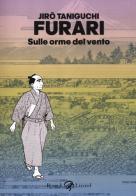 Furari. Sulle orme del vento di Jiro Taniguchi edito da Rizzoli Lizard