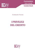 I privilegi del credito di Ferdinando Parente edito da Key Editore