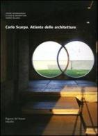 Carlo Scarpa. Atlante delle architetture edito da Marsilio