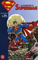 Le avventure di Superman vol.26 edito da Lion
